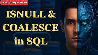 ISNULL vs COALESCE in SQL – Which One Should You Use?