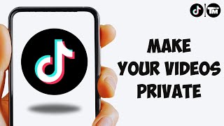 How To Make TikTok Video Private (2025)
