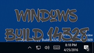 Top 15 Windows 10 Build 14328 Features!