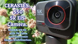 VIRAN V8-02 5k MINI camera with EIS, WiFi and 5k video. A BARGAIN for $50.