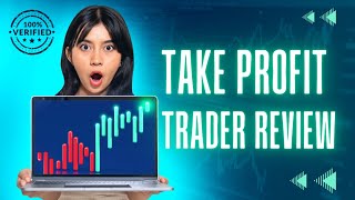 Must See Take Profit Trader Review - I Bet You Didn't know This