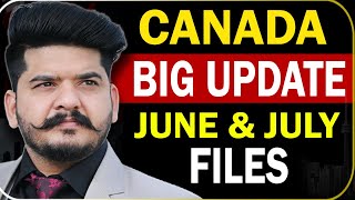 Canada Big Update | June & July files | New Processing Time and Visa Trend | Canada Visa Updates