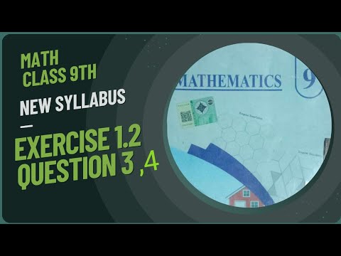 Exercise 1.2 | Question 3, 4 | 9th class Math New syllabus 2025