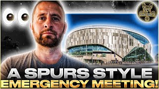 A Spurs Style Emergency Meeting! Signings Needed & Fast!