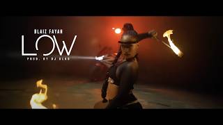 Blaiz Fayah x Dj Glad - Low (Official Video)