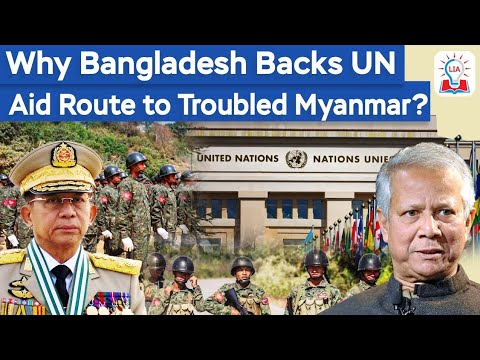 Bangladesh Backs UN Aid Corridor to Myanmar | Political Tensions Rise Over Rakhine Relief Route