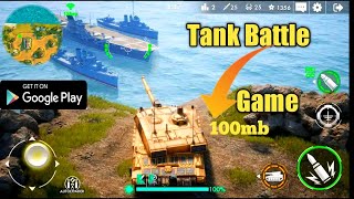 Top 5 tank Battle game for android and ios in 100mb|#TANKBATTLE#TANKSIMULATOR#HIGHGRAFFICGAME