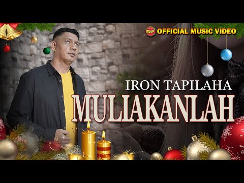 Iron Tapilaha - Muliakanlah |lagu Rohani Natal {Lagu Natal (Official Music Video)