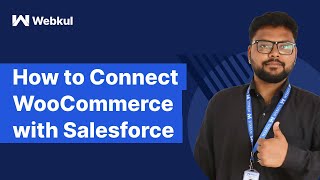 Learn  How to Connect WooCommerce with Salesforce | Integration Application