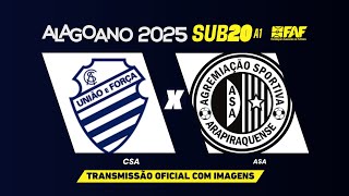 CSA X ASA | ALAGOANO SUB-20 A1 2025 --3ª RODADA - SEGUNDA FASE | AO VIVO