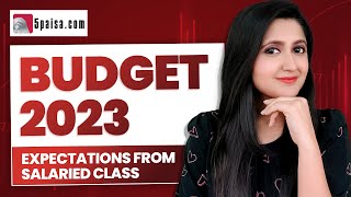 Budget 2023: What Salaried Taxpayers Expect? #budget2023
