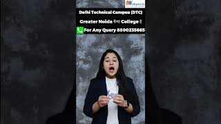 DTC Greater Noida कैसा College है ? #shortsvideo #dtccollegenoidareview #hindi