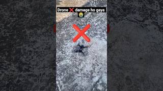 💐drone damage 😭#dronevideo#viral#cricket#drone#unboxing#ytshorts#drone#damage#gpsdrone#drone#gift🔥