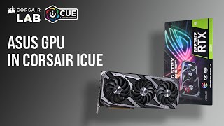 How To Control ASUS Graphics Card Lighting in CORSAIR iCUE 5