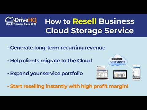 How to Resell Business Cloud Storage Service with DriveHQ Instant Reseller Program