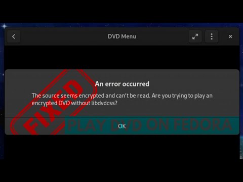 How to Play DVDs on Fedora Linux