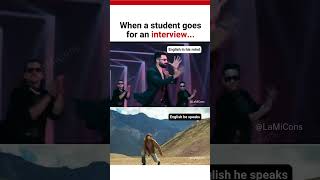 When a Student Goes for an Interview… English vs. Reality