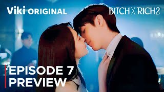 Bitch X Rich 2 | Episode 7-8 PREVIEW | Lee Eunsaem | Yeri