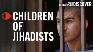 The Lives of Terrorist's Children: Where do they go next? | Documentary
