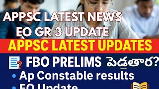 APPSC latest updates , FBO PRELIMS? AP CONSTABLE RESULTS , EO GRADE3, JOB CALENDAR  #fbo #eograde3 