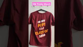 IIM Trichy merch collection, 1st Year of MBA