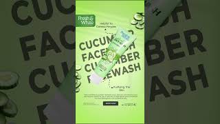 Fresh & White Face Wash – Cucumber Fresh
