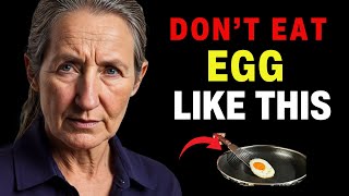 Seniors, Avoid These 7 Common Mistakes That Turn EGGS Into Poison | Barbara O'Neill