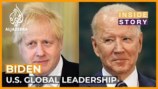 Can Biden reinstate U.S. global leadership? | Inside Story