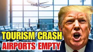 Tourism Just Crashed – 15 U.S. Airports Empty After 3 Million Tourists Cancel Trips