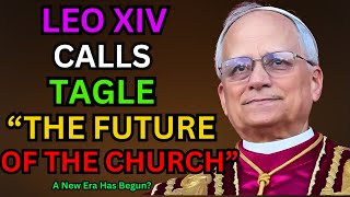 🔥LEO XIV STUNS VATICAN: CARDINAL TAGLE IS THE FUTURE OF THE CHURCH