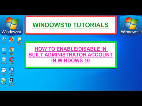 WINDOWS 10: How to enable/disable in built administrator account in Windows 10