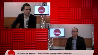 Elitic Plant dans la France de Demain sur Radio Classique : François Geffrier reçoit Olivier Goulay