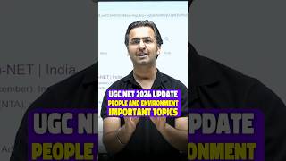 UGC NET 2024 UPDATE | People and Environment Important Topics | UGC NET 2024 | Nishant sir #shorts