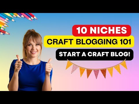 Craft Blogging 101  What Every Newbie Needs to Know