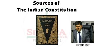 Sources of The Indian Constitution by Rajnish Raj, Sihanta IAS