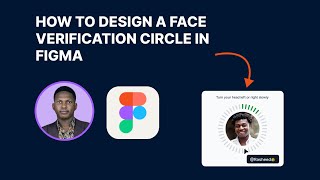 How to design a face verification circle in Figma