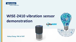 Tutorial: WISE-2410 Advantech vibration/temperature sensing LoRa module application
