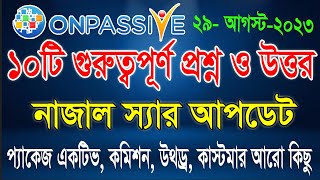 #ONPASSIVE IMPORTANT UPDATE'S || NAZZAL SIR POST UPDATE || ONPASSIVE NEW UPDATE || 29 AUGUST 2023 ||