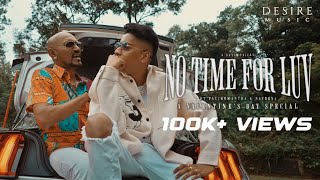 SJY - NO TIME FOR LUV ft. PSYCHOMANTRA & NAVEENA ( OFFICIAL MUSIC VIDEO )