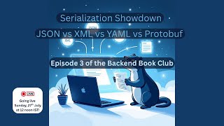 Serialization Showdown: JSON vs XML vs YAML vs Protobuf (Backend Book Club – Chapter 4)