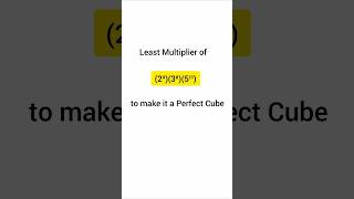Least Number to Convert the Given Number into a Perfect Cube #realnumbers #numberphile #numberskills