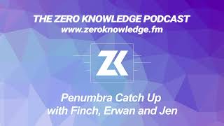 Episode 289 - Penumbra Catch Up with Finch, Erwan and Jen