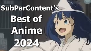 SubParContent's Best of Anime 2024