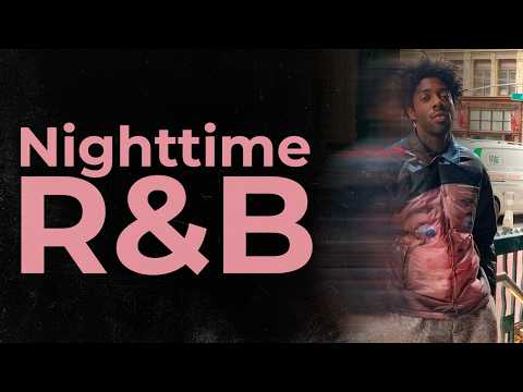 nighttime chill r&b | brent faiyaz, sonder, drake, alicia keys, and more