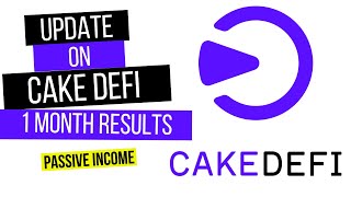 Cake Defi - Update After 1 Month (Results) - Passive Income
