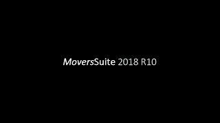 MoversSuite 2018 R10 Overview