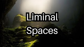 Liminal Spaces in Magick