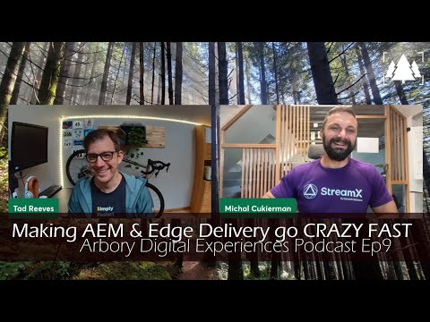 Making AEM & Edge Delivery go CRAZY FAST with StreamX - Arbory Digital Experiences Ep9