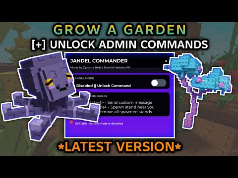 [😈] NEW!! ADMIN GROW A GARDEN (FREE ADMIN COMMANDS) 🐝 UNPATCH! JANDEL COMMANDS 🦊 - 2025
