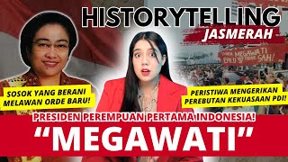 SEJARAH HIDUP 🤯🤯 PRESIDEN CW PERTAMA!! | #HistorytellingJASMERAH MEGAWATI SOEKARNOPUTRI